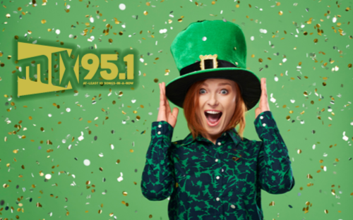 It’s a MIX95.1 St. Paddy’s Day Party Weekend!